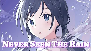 Nightcore - Never Seen The Rain|Tones And I|Lyrics