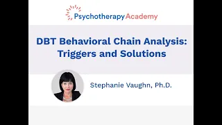 DBT Behavioral Chain Analysis: Triggers and Solutions