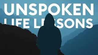 15 Unspoken Life Lessons You Need to Know