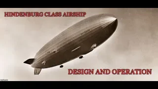 Hindenburg Class Airship - Operation and Design