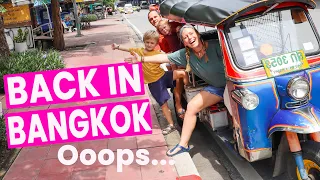 Why WE HAD TO come back to BANGKOK (Episode 52)