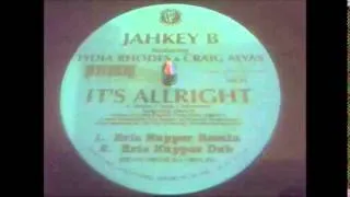 Jahkey B Featuring Lydia Rhodes & Craig Alyas - It's Allright (Eric Kupper Remix)