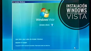 Instalación de Windows Vista, paso paso. Historia y revisión de uno de los ¿peores? OS de Microsoft