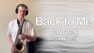 Vanotek feat. Eneli - Back to Me (Saxophone cover by Melodic Sax)