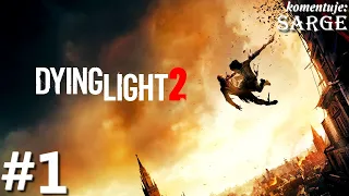 Zagrajmy w Dying Light 2 PL odc. 1 - Przetrwanie w parkourowym stylu