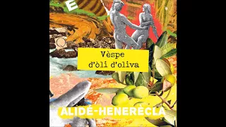 ALIDÉ (Alidé Sans e Paulin Courtial) - 07 Vèspe d'òli d'oliva - HENERÈCLA