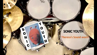 Sonic Youth - Theresa's Sound-world (Drum Cover & Vinyl)