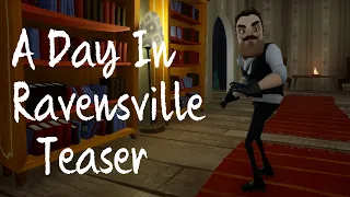 A Day In Ravensville Mod Teaser | Hello Neighbor Mods