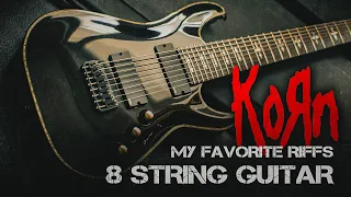 My favorite KORN riffs on 8 String Guitar