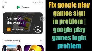 Fix google play games sign in problem | google play games login problem