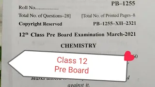 Question paper Chemistry Pre board March 2021