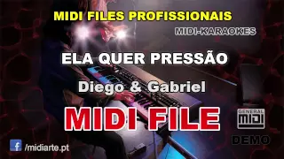 ♬ Midi file  - ELA QUER PRESSÃO - Diego & Gabriel