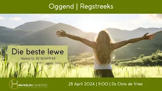 Die beste lewe | Oggend - 28 April 2024