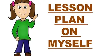MYSELF/ ALL ABOUT MYSELF LESSON PLAN FOR PRESCHOOL.