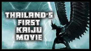 Thailand's (NOT) First Kaiju Inspired Movie | Garuda