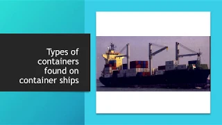 What are the different types of containers found on container ships??