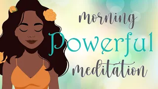 A Powerful Morning Meditation