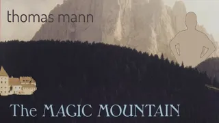 The Magic Mountain - Thomas Mann - 52 Books in 52 Weeks