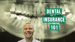Dental Insurance 101