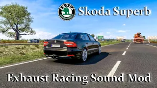 Skoda Superb Car Mod + Exhaust Racing Sound Mod  ETS2 1.41 to 1.42 | Logitech g29 gameplay