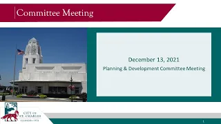 December 13, 2021 Planning & Development Committee Meeting