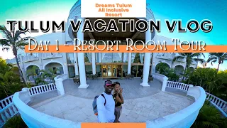 Dreams Tulum Resort and Spa Room Tour 2022 - Tulum Mexico Vlog - Day 1