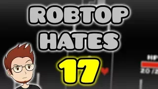 ROBTOP HATES THE NUMBER 17