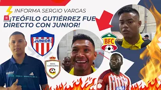 🚨EN VIVO: Teófilo Gutiérrez habla sin tapujos sobre Junior - INFORME SERGIO VARGAS