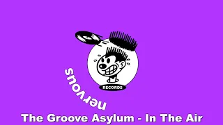 The Groove Asylum - In The Air