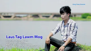 Nuj Xeem/laus tag lawm mog KARAOKE Copyright zang yang channel/6/11/2022