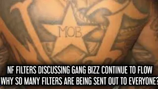 NF FILTERS DISCUSSING GANG BIZZ CONTINUE TO FLOW!! WHY SO MANY FILTERS ARE BEING SENT OUT??