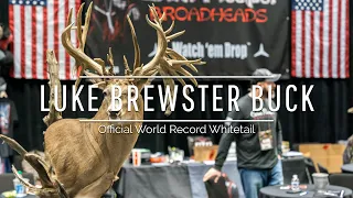 World Record Luke Brewster Buck Story with Team Mufasa and Grim Reaper