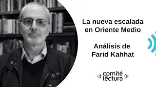 La nueva escalada en Oriente Medio | Análisis de Farid Kahhat