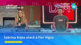 Sabrina Rojas arremetió contra Flor Vigna - Minuto Argentina