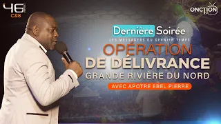 DERNIÈRE SOIRÉE OPÉRATION DE DÉLIVRANCE CROISADE À GRANDE RIVIÈRE DU NORD avec A.E PIERRE/ 09/05/24