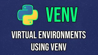 How to use VENV module to create Virtual Environments