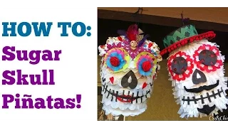 Sugar Skull Piñata Tutorial || Day of the Dead DIY