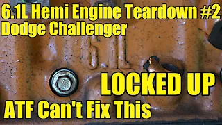 6.1L Dodge SRT8 HEMI Engine Teardown #2! Another Surprise!