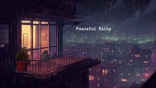 Peaceful Rainy Night In The Room ⛈️ Lofi Chill Night  🌧 beats to relax/study