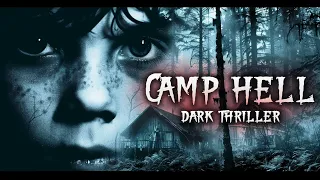 A REALLY SCARY MOVIE, DON'T WATCH IT AT NIGHT!!! BEST MOVIE FREE!!!!  " CAMP HELL " dark thriller