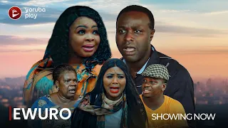 EWURO - Latest 2024 Yoruba Romantic Drama starring Omowunmi Ajiboye, Peju Ogunmola