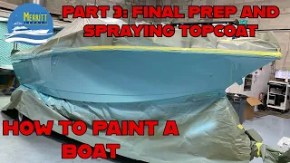 How to paint a boat. PART 3: Final prep and spraying topcoat