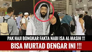 Pakar Al-Qur'an asal NTB Bongkar Fakta Nabi Isa Al-Masih❗