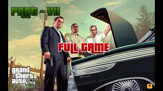 GTA V : Gameplay Walkthrough Part 7 FULL GAME [2K 60FPS | PC | ULTRA GRAPHICS] - No Commentary #gta