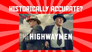 How Historically Accurate is The Highwaymen?
