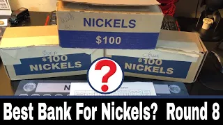 Best Bank for Nickel Boxes - Bank Battle Round 9!