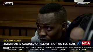 Justice For Meyiwa | Jonathan is accused of assaulting two suspects