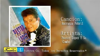 Añoranza Febril - Pastor Lopez Y Su Combo / Discos Fuentes