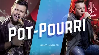 Marcos & Belutti - Pot-Pourri | DVD Acústico Tão Feliz