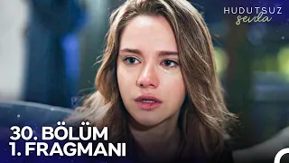 Hudutsuz Sevda 30. Bölüm 1. Fragmanı | Artık Hayatında Yokum